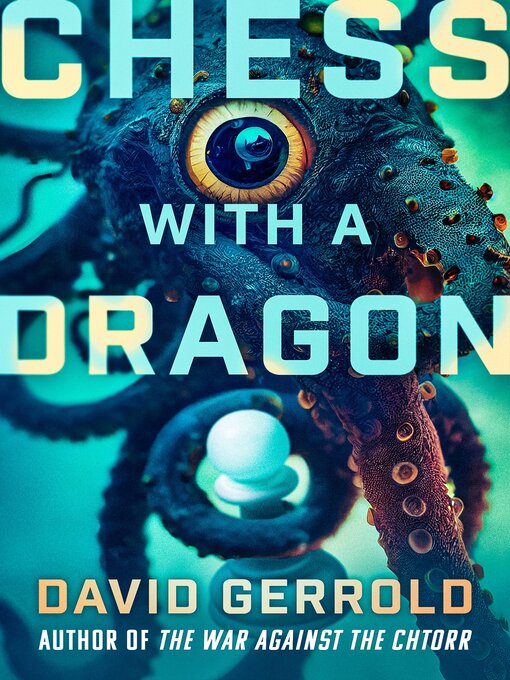 Title details for Chess with a Dragon by David Gerrold - Available